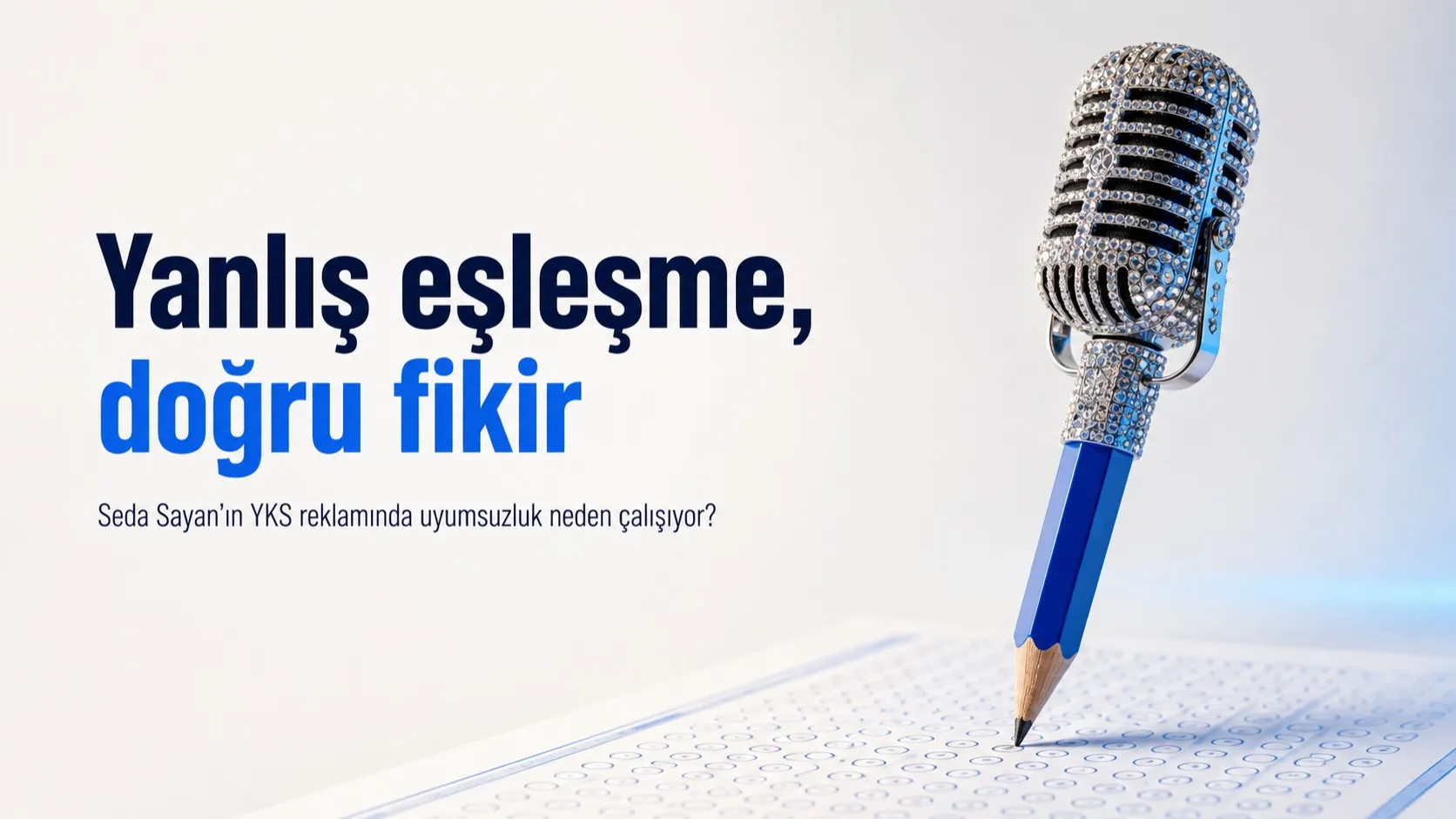 ÜçDörtBeş, YKS Reklamında Seda Sayan’ı Seçti: Beklenmedik Ünlü Eşleşmesi Fikrin Kendisine Dönüştü