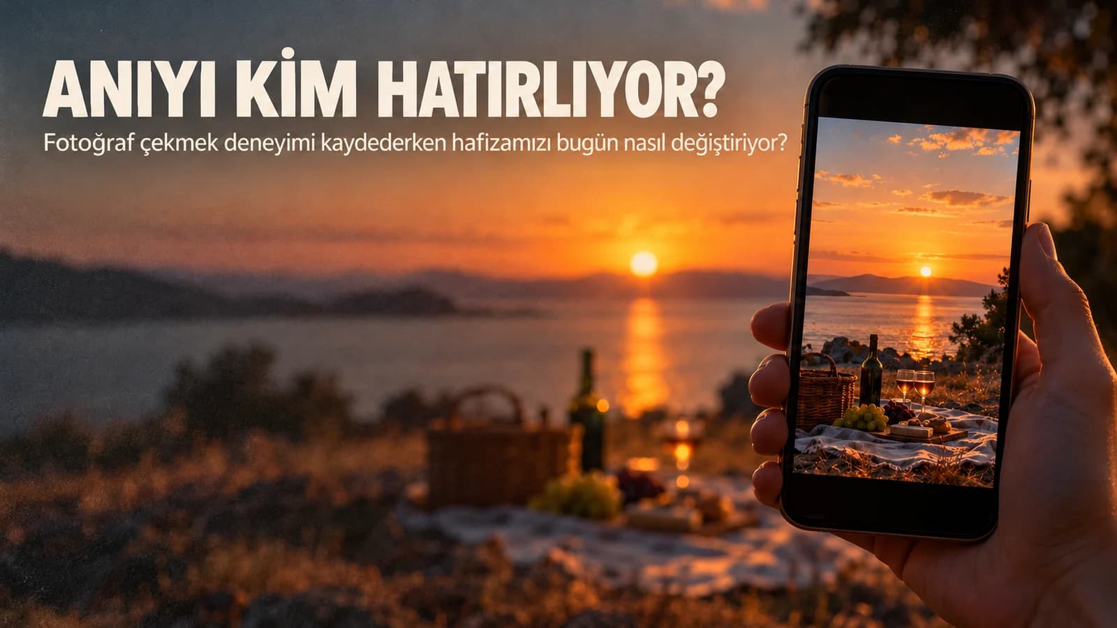 Gün batımındaki piknik anının telefonda keskin, gerçek sahnede bulanık göründüğü premium editöryal kapak