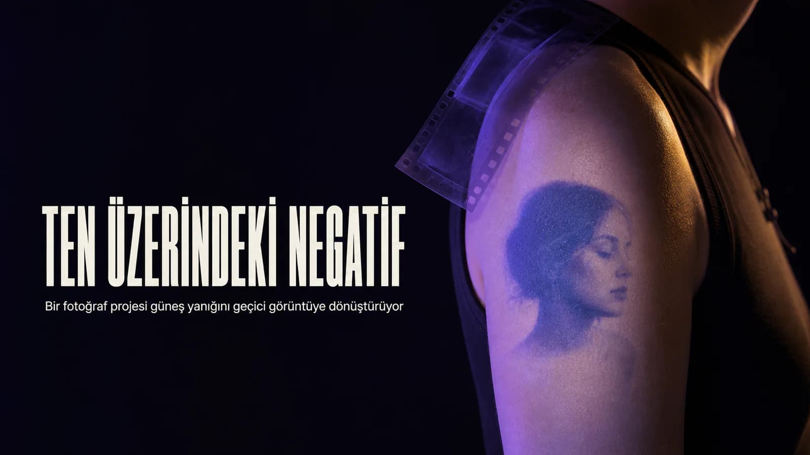 Negatif film ve UV ışığıyla ten üzerinde oluşturulan geçici fotoğraf baskısını gösteren kapak görseli